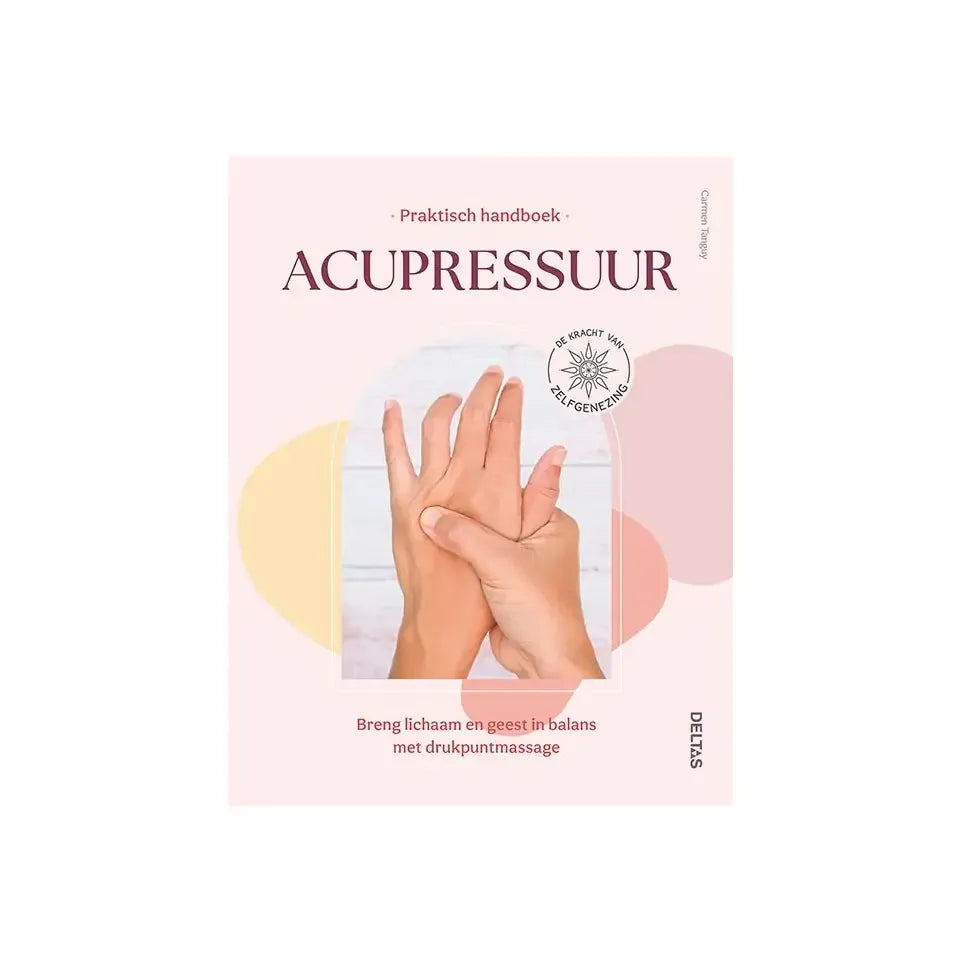 Praktisch handboek acupressuur